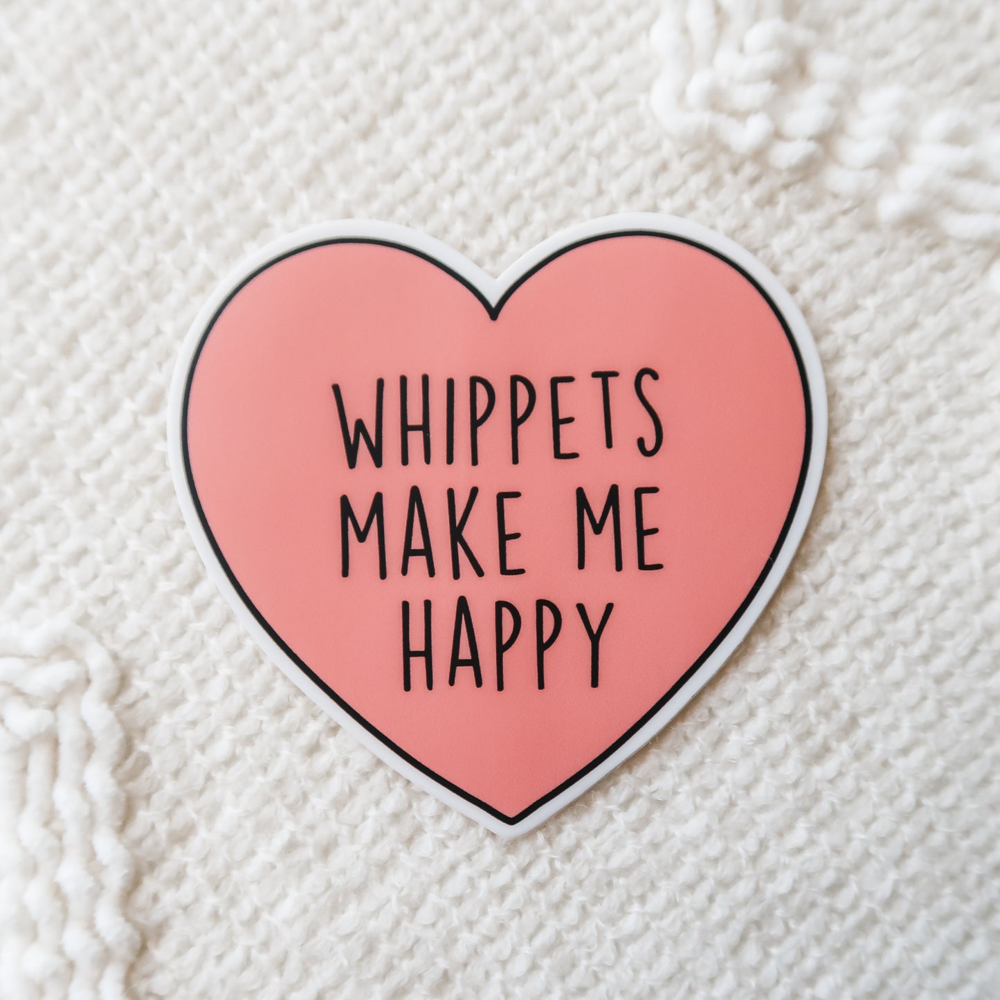 Whippets Make My Happy Sticker